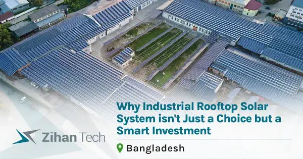 Why industrial rooftop solar system isn&rsquo;t just a choice but a smart investment